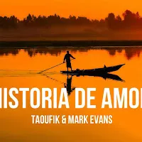 Taoufik — Historia De Amor (Feat. Mark Evans) — обложка